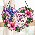 Faith Over Fear Hummingbird Hibiscus Acrylic Suncatcher
