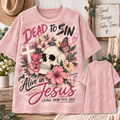 Dead to Sin Alive in Jesus T-Shirt