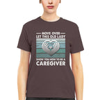 Awesome Caregiver-T-Shirt-#F011024OLDLDY2FCAREZ4